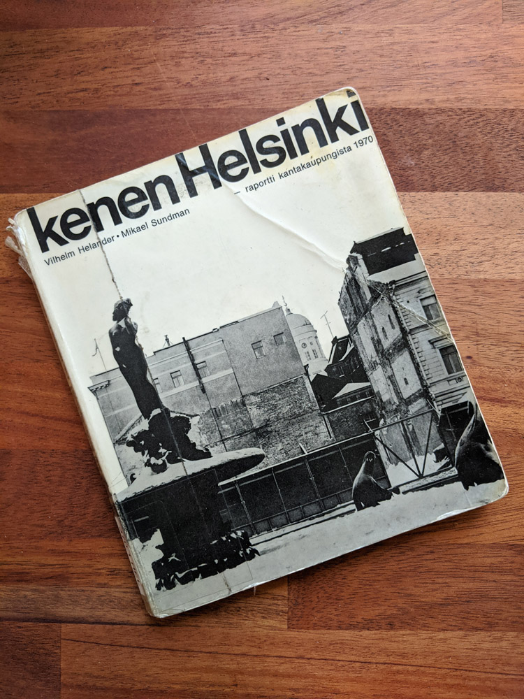 You are currently viewing 50 years since the influential pamphlet Kenen Helsinki introduced human-centric planning to Finland